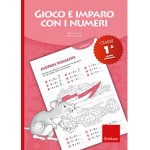 GIOCO E IMPARO CON NUMERI CLASSE 1